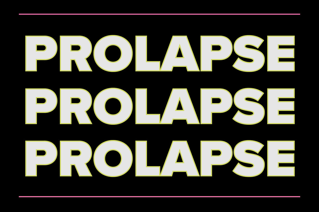 Prolapse