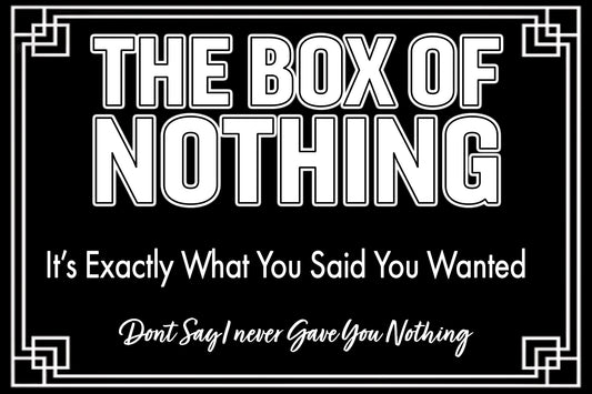 The Box Of Nothing